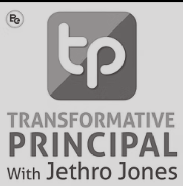 Transformative Principal with Jethro Jones