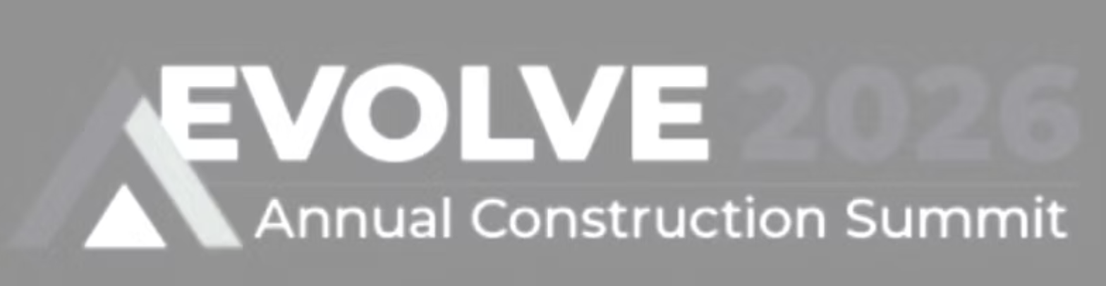Evolve 2026 Annual Construction Summit